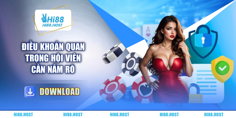 Điều khoản quan trọng hội viên cần nắm rõ