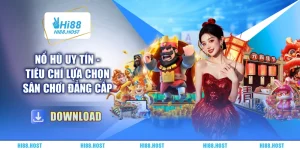 Nổ Hũ Uy Tín - Tiêu Chí Lựa Chọn Sân Chơi Đẳng Cấp