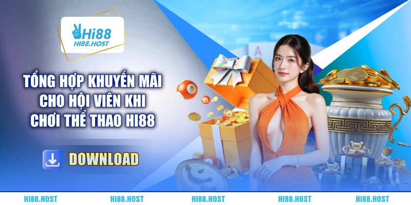Tổng hợp khuyến mãi cho hội viên khi chơi Thể Thao HI88
