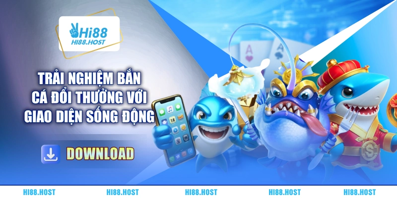 Trải nghiệm bắn cá đổi thưởng với giao diện sống động