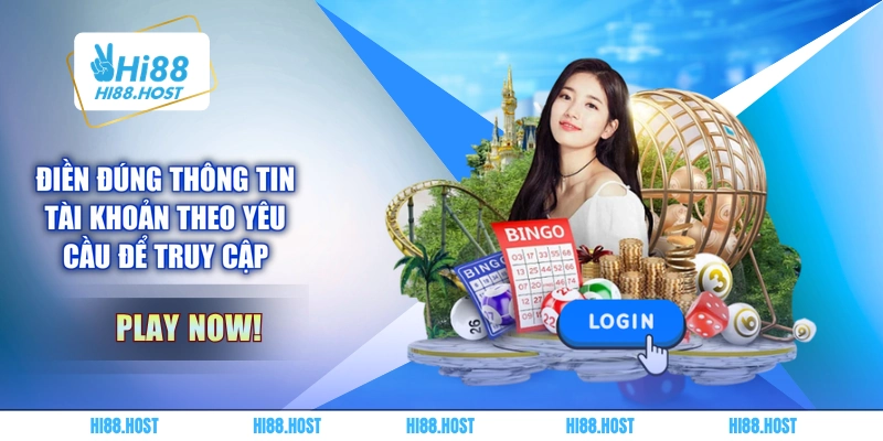 Điền đúng thông tin tài khoản theo yêu cầu để truy cập 